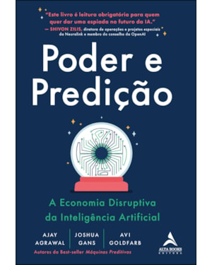Poder e predição: a economia disruptiva da inteligência artificial