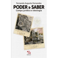 PODER & SABER: CAMPO JURÍDICO E IDEOLOGIA