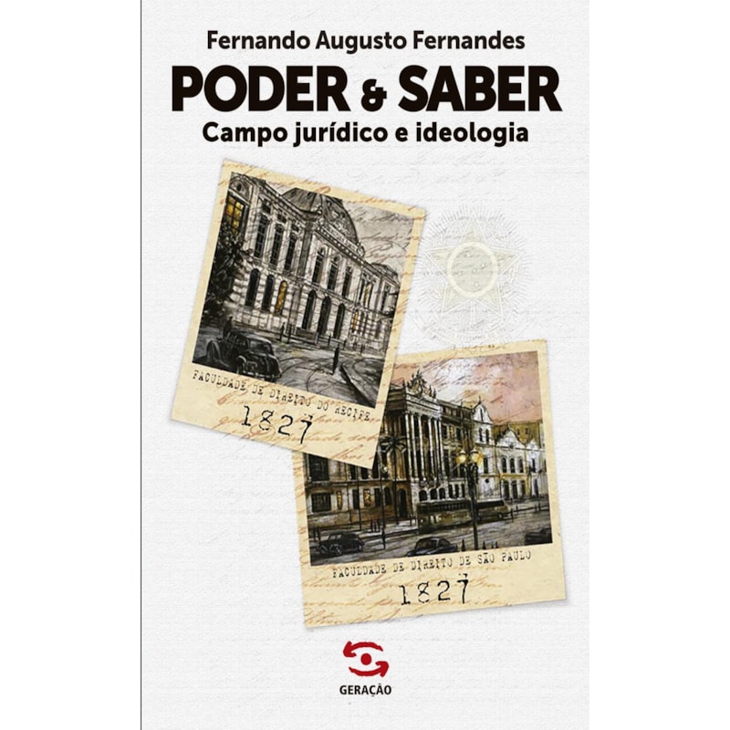 PODER & SABER: CAMPO JURÍDICO E IDEOLOGIA