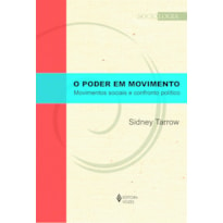 PODER EM MOVIMENTO - MOVIMENTOS SOCIAIS E CONFRONTO POLÍTICO