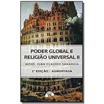 PODER GLOBAL E RELIGIÃO UNIVERSAL II