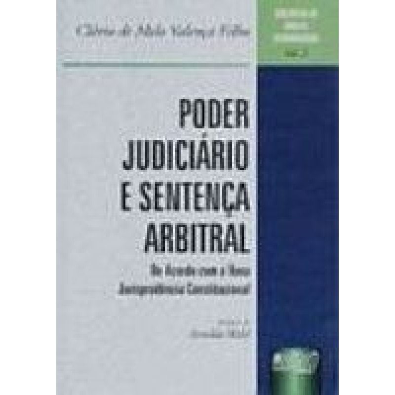 PODER JUDICIÁRIO E SENTENÇA ARBITRAL - BIBLIOTECA DE DIREITO INTERNACIONAL - VOL. 2