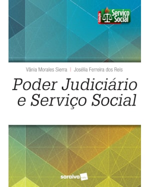 PODER JUDICIÁRIO E SERVIÇO SOCIAL