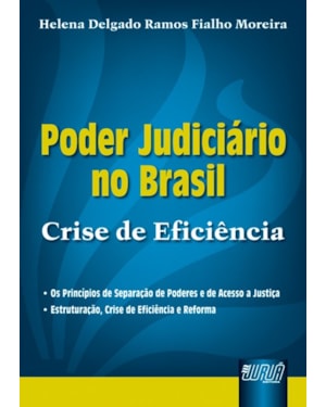 PODER JUDICIÁRIO NO BRASIL - CRISE DE EFICIÊNCIA