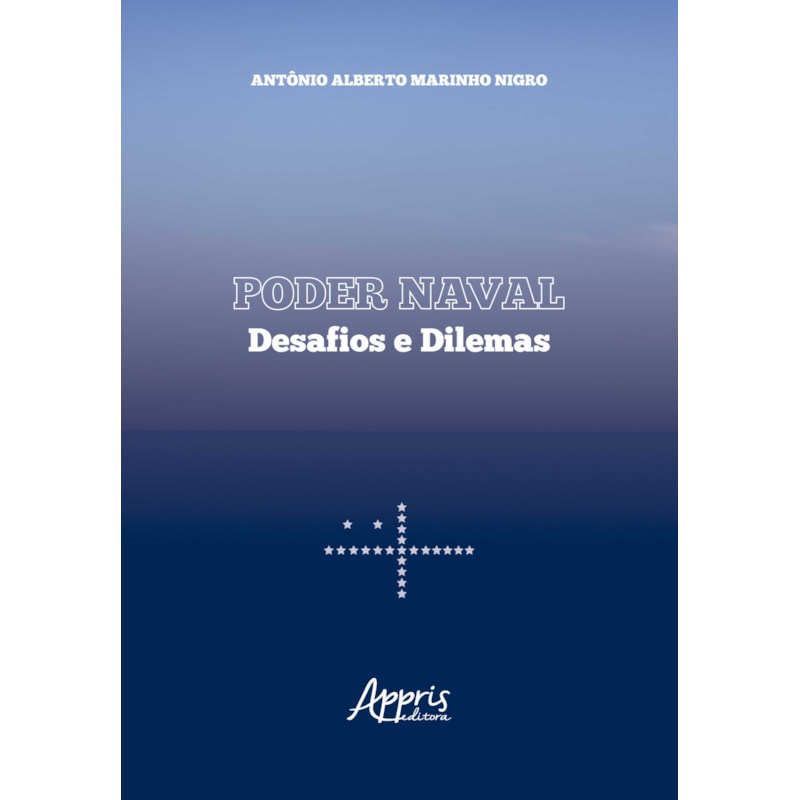 PODER NAVAL: DESAFIOS E DILEMAS