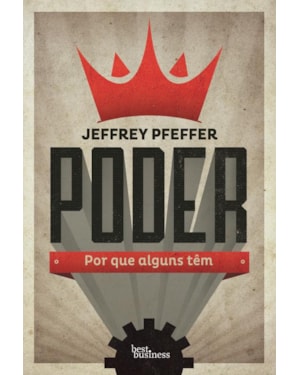 PODER: POR QUE ALGUNS TÊM: POR QUE ALGUNS TÊM