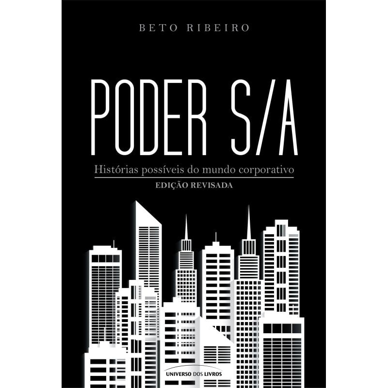 PODER S/A - HISTÓRIAS POSSÍVEIS DO MUNDO CORPORATIVO
