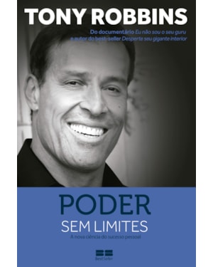 PODER SEM LIMITES: A NOVA CIÊNCIA DO SUCESSO PESSOAL