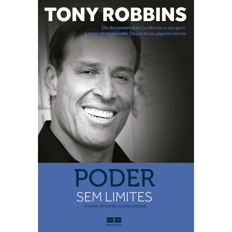 PODER SEM LIMITES: A NOVA CIÊNCIA DO SUCESSO PESSOAL