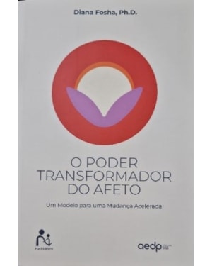 Poder transformados do afeto : Um modelo para uma mudança aelerada