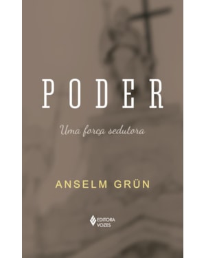 PODER: UMA FORÇA SEDUTORA