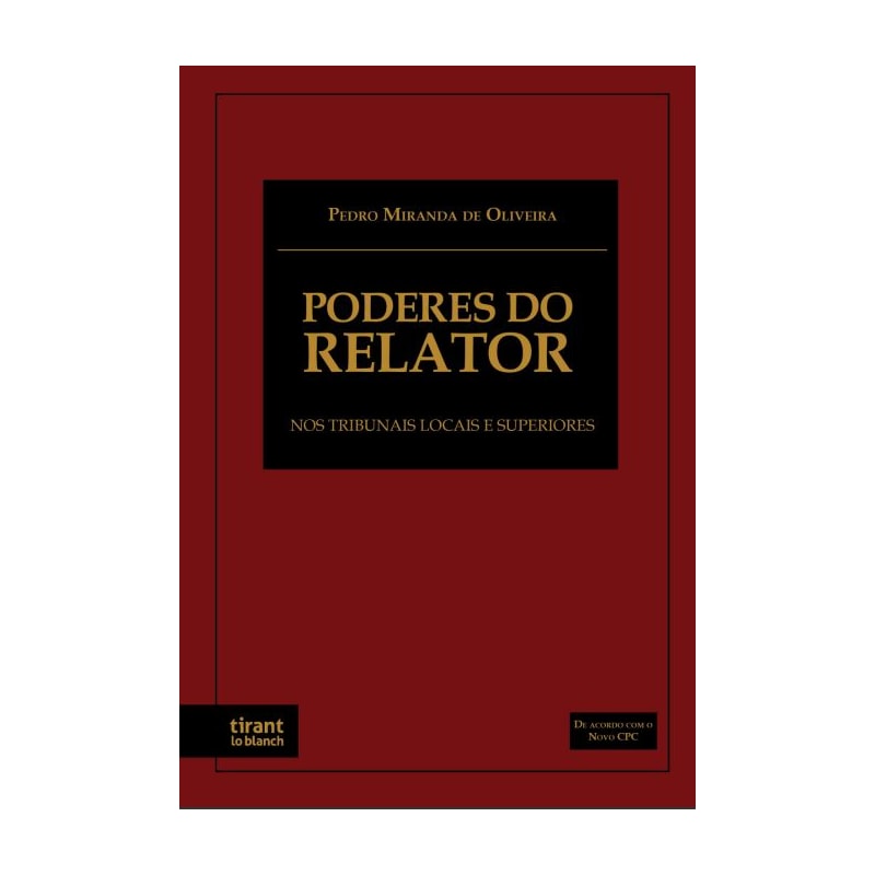 PODERES DO RELATOR NOS TRIBUNAIS LOCAIS E SUPERIORES