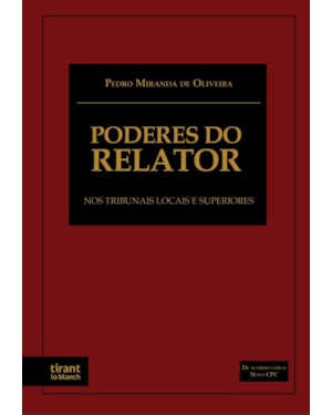 PODERES DO RELATOR NOS TRIBUNAIS LOCAIS E SUPERIORES