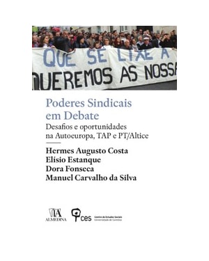 Poderes sindicais em debate: desafios e oportunidades na Autoeuropa, TAP e PT/Altice