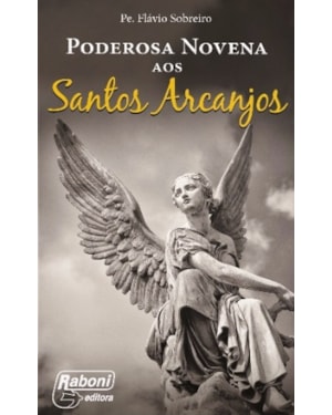 PODEROSA NOVENA DOS SANTOS ARCANJOS
