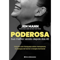 PODEROSA: SUA MELHOR VERSÃO DEPOIS DOS 40