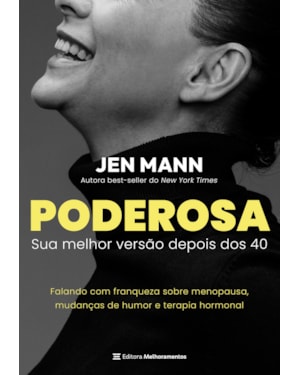 PODEROSA: SUA MELHOR VERSÃO DEPOIS DOS 40