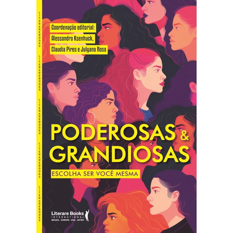 Poderosas & Grandiosas: Escolha ser você mesma