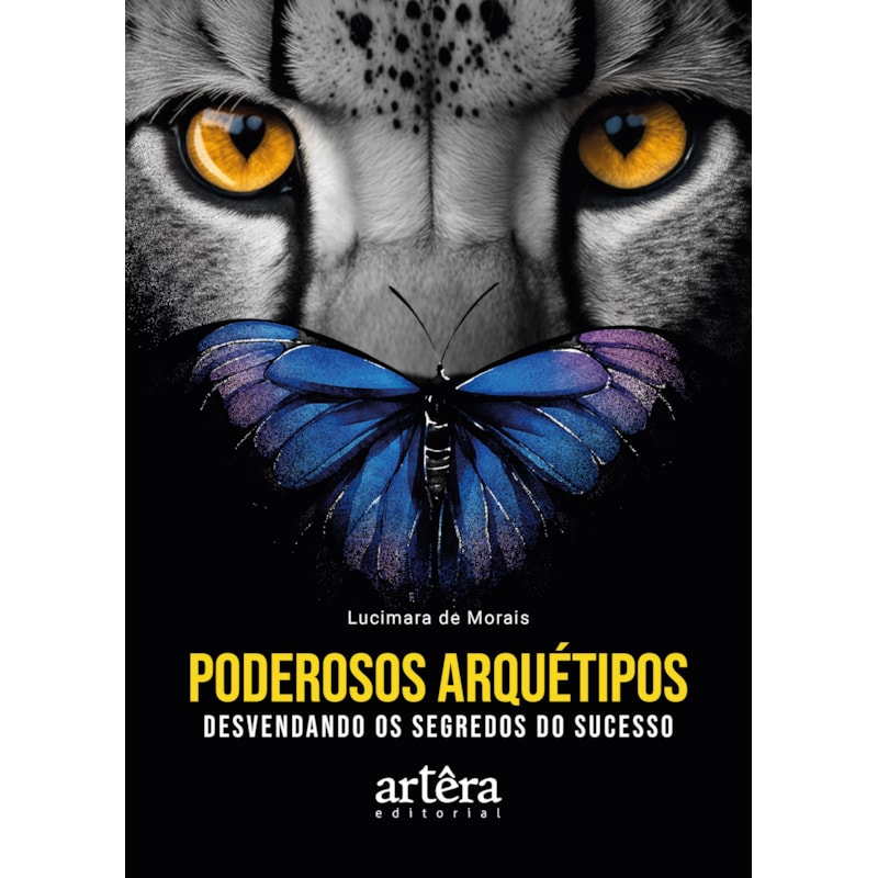 PODEROSOS ARQUÉTIPOS: DESVENDANDO OS SEGREDOS DO SUCESSO