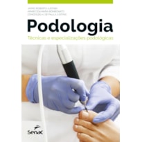 PODOLOGIA: TÉCNICAS E ESPECIALIZAÇÕES PODOLÓGICAS