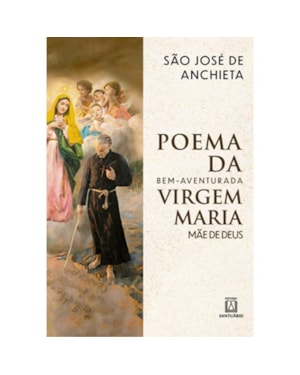 POEMA DA BEM AVENTURADA VIRGEM MARIA MAE DE DEUS