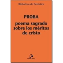 POEMA SAGRADO SOBRE LOS MÉRITOS DE CRISTO