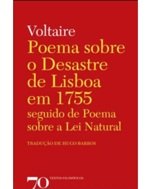 Poema sobre o desastre de lisboa em 1755: seguido de poema sobre a lei natural