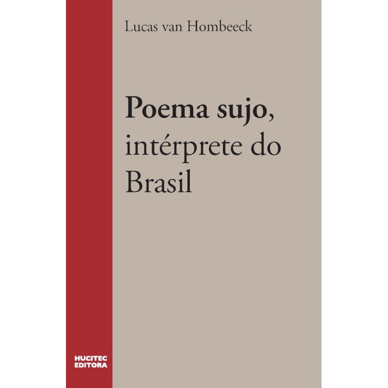 POEMA SUJO, INTÉRPRETE DO BRASIL