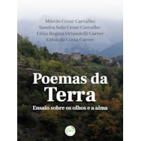 POEMAS DA TERRA ENSAIO SOBRE OS OLHOS E A ALMA