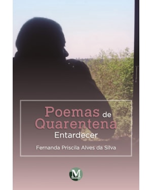 POEMAS DE QUARENTENA: ENTARDECER