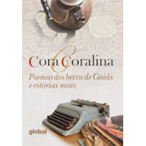 POEMAS DOS BECOS DE GOIÁS E ESTÓRIAS MAIS