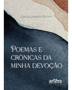 POEMAS E CRÔNICAS DA MINHA DEVOÇÃO