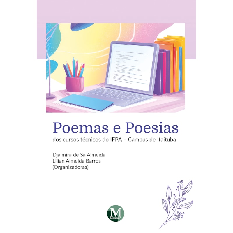 POEMAS E POESIAS DOS CURSOS TÉCNICOS DO IFPA - CAMPUS DE ITAITUBA