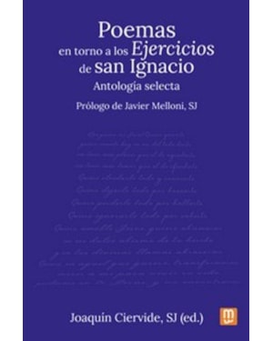 POEMAS EN TORNO A LOS EJERCICIOS DE SAN IGNACIO