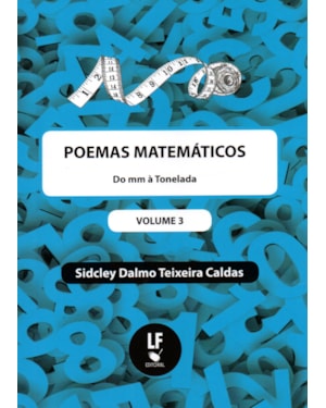 POEMAS MATEMÁTICOS: DO MM À TONELADA