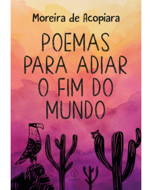 POEMAS PARA ADIAR O FIM DO MUNDO