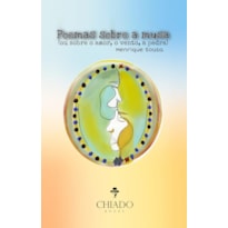 POEMAS SOBRE A MUSA: (OU SOBRE O AMOR, O VENTO, A PEDRA)