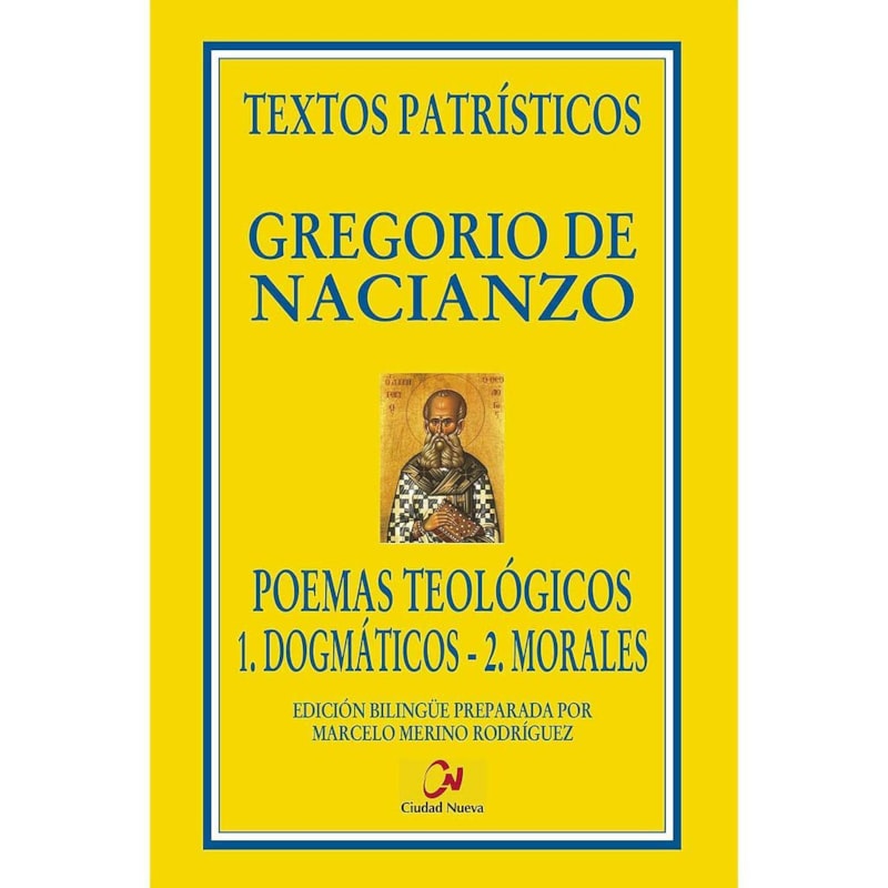 POEMAS TEOLOGICOS: 1.DOGMATICOS - 2.MORALES (TEXTOS PATRISTICOS)