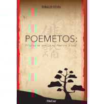 POEMETOS: PÍLULAS DE POESIA OU "VERSIN À TOA"