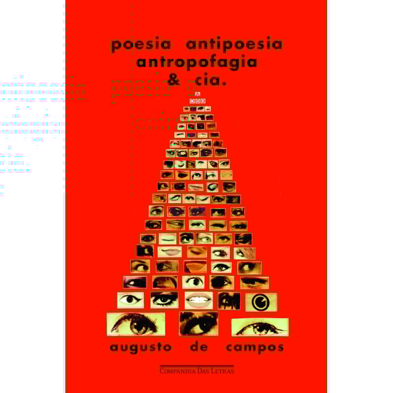 POESIA ANTIPOESIA ANTROPOFAGIA & CIA.