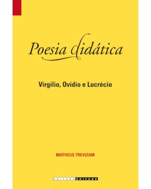 POESIA DIDÁTICA - VIRGÍLIO, OVÍDIO E LUCRÉCIO