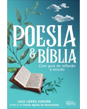 Poesia & Bíblia: com guia de reflexão e estudo