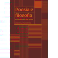 POESIA E FILOSOFIA: A HISTORICIDADE DOS TEXTOS