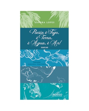 POESIA É FOGO, É TERRA, É ÁGUA, É AR!: HAICAIS