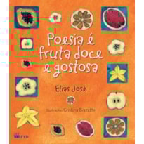 Poesia é fruta doce e gostosa