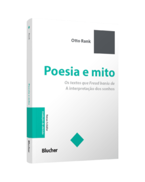 Poesia e mito: os textos que Freud baniu de