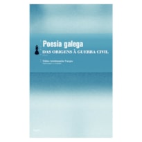 POESIA GALEGA - DAS ORIGENS À GUERRA CIVIL