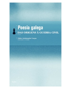 POESIA GALEGA - DAS ORIGENS À GUERRA CIVIL