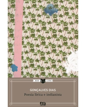 POESIA LÍRICA E INDIANISTA