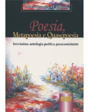 POESIA, METAPOESIA E QUASEPOESIA
